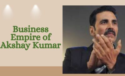 Business Empire of Akshay Kumar