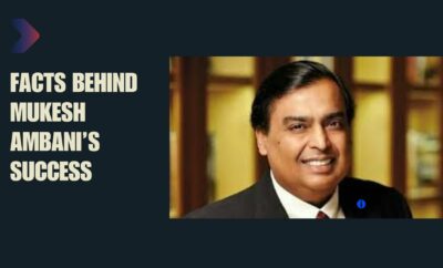 Facts behind Mukesh Ambani&rsquo;s Success