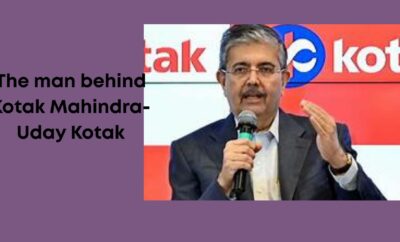 The Man behind Kotak Mahindra- Uday Kotak