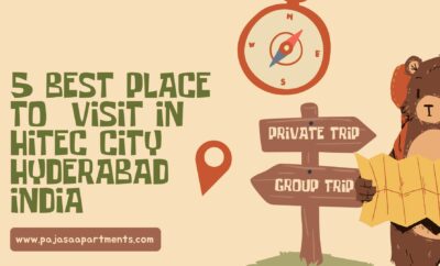 Best Places to Visit in Hitech City Hyderabad India