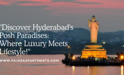 Posh Areas in Hyderabad