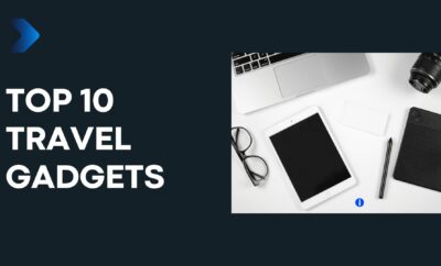 Top 10 Best Travel gadgets