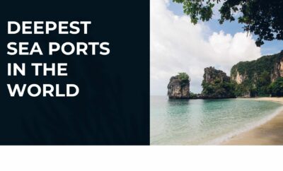 Top 10 Deepest SeaPorts in the World