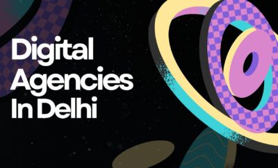 Top Digital Agencies In Delhi