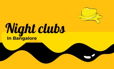 Top Night Clubs in Bangalore