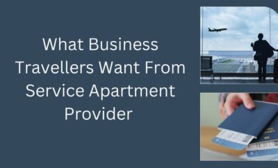 What Business Travellers Want From Service Apartment Provider