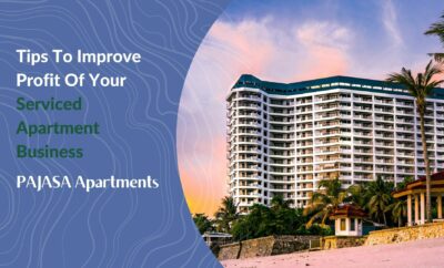 Tips To Improve Profit Of Your Serviced Apartment Business
