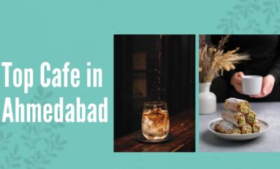 Top Cafe in Ahmedabad