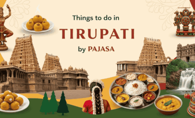 Things to Do in Tirupati for Every Traveler
